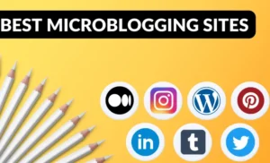 Discover the Top Microblogging Sites